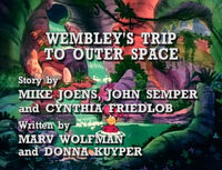 "Wembley's Trip to Outer Space" title card