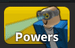 Powers