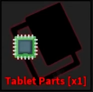 TabletParts.png (157 KB) The Tablet Parts needed to craft the Tablet.