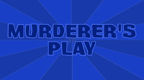 Murderer's Play Wiki