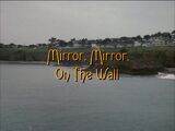 Mirror, Mirror, on the Wall: Part 2