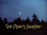 Coal Miner's Slaughter