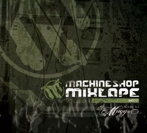 Front Cover of the "Machine Shop Mixtape: Volume 1" Mixtape