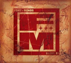 FortMinor-BelieveMe-CDSingle