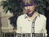 I Knew You Were Trouble