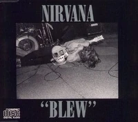Blew (Nirvana song) | Music Hub | Fandom