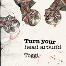 Turn your head around