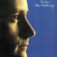 Hello, I Must Be Going! (Phil Collins album)