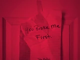 You Broke Me First
