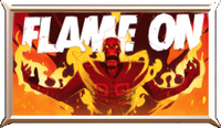Flame on