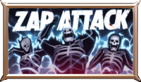 Zap attack