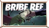 Bribe ref