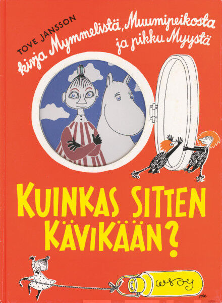 Moomin／ Kuinkas sitten kavikaan ?／初版 Moomin／ Kuinkas sitten kavikaan ?／初版 - アート・デザイン