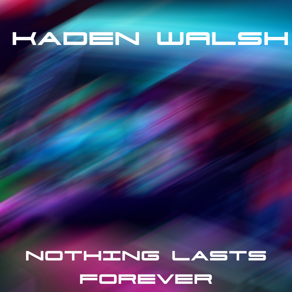 Nothing Lasts Forever (Kaden Walsh Single) | Music Wars Empire Roleplay