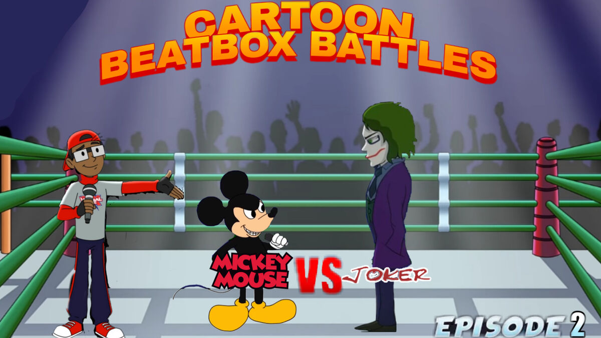 Mickey Mouse Vs Joker Fanmade Cartoon Beatbox Battles Episode 2 My Mickey Mouse Vs Joker Fanmade Cartoon Beatbox Battles Episode 2 My