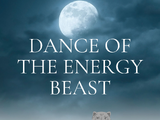 Dance of the Energy Beast