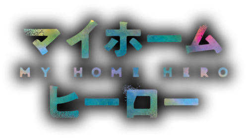 My Home Hero (Anime) –