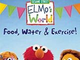 Elmo's World: Food, Water and Exercise! (2005)