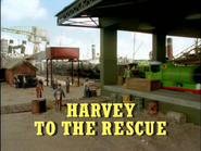 Harvey To The Rescue