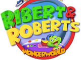 Ribert and Robert's Wonderworld