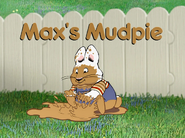 Max's Mudpie