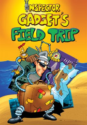 Inspector gadget's field trip cover