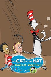 The Cat in the Hat Knows a Lot About That! Poster