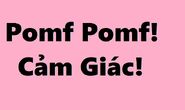 Pomf Pomf Cam Giac