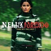 Nelly Furtado Turn Off The Light The Real American Top 40 Wiki Fandom Nelly furtado — waiting for the night 04:28. nelly furtado turn off the light the