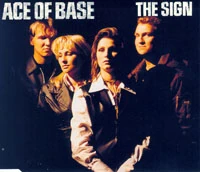 Ace Of Base:The Sign | The Real American Top 40 Wiki | Fandom