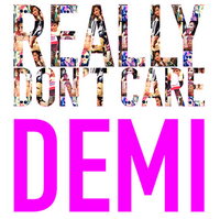 Demi Lovato:Really Don't Care