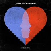 A Great Big World Hold Each Other cover