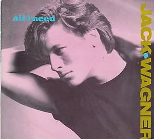 Jack Wagner:All I Need | The Real American Top 40 Wiki | Fandom
