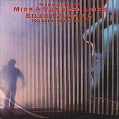 Mike & The Mechanics:Silent Running | The Real American Top 40 Wiki | Fandom