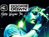 3 Doors Down:Here Without You
