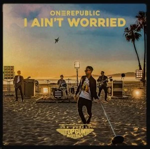 OneRepublic:I Ain't Worried | The Real American Top 40 Wiki | Fandom