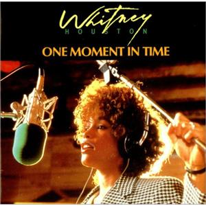 Whitney Houston:One Moment In Time | The Real American Top 40 Wiki 