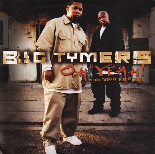 Big TymersOh Yeah The Real American Top 40 Wiki Fandom