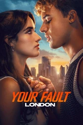 Your Fault: London (1.69 MB) Your Fault: London