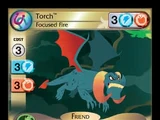 Torch, Focused Fire