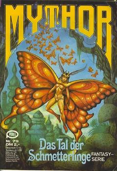 Mythor 079 (c)Pabel-Moewig - Das Tal der Schmetterlinge - Titelbild von , hier FairUse