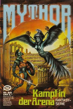 Mythor 085 (c)Pabel-Moewig - Kampf in der Arena - Titelbild von , hier FairUse