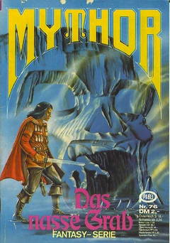 Mythor 076 (c)Pabel-Moewig - Das nasse Grab - Titelbild von , hier FairUse