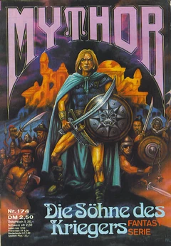 Mythor 174 - Die Söhne des Kriegers - Titelbild von , hier FairUse