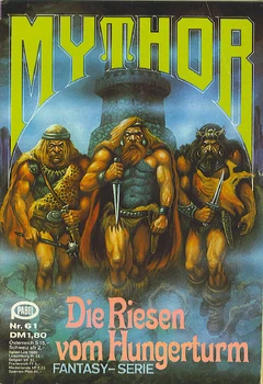 Mythor #61 - Die Riesen vom Hungerturm - (c)Pabel-Moewig - Titelbild von Nikolai Lutohin, hier FairUse.