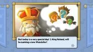 "But today is a very special day! I, King Roland, will be naming a new Wandolier!"