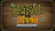 Tribal Island Update Notification (August 6)