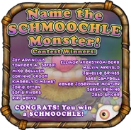 Schmoochle Name Contest Winners Promo.png (570 KB) Winners of the Name the Schmoochle Monster contest