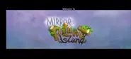 Mirror Plant Island Intro.webp (26 KB) Intro screen
