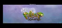 Mirror Plant Island Intro.webp (26 KB) Mirror Plant Island